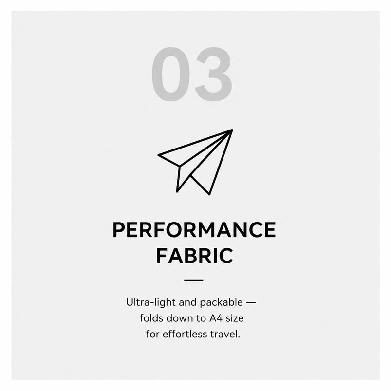 Lightweight performance fabric that folds into A4 size for easy travel